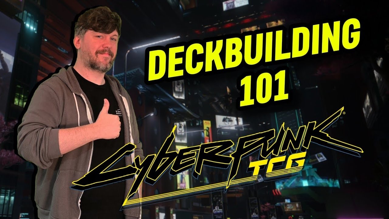 Основы составления колод &mdash; руководство по Cyberpunk TCG