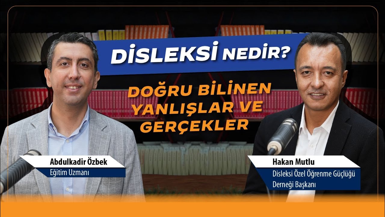 Disleksi Nedir? Doğru Bilinen Yanlışlar ve Gerçekler