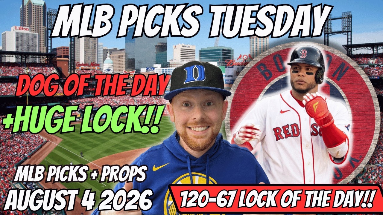 MLB Picks Today Tuesday 8/4/2026 | Free MLB Best Bets, Player Props, and Predictions