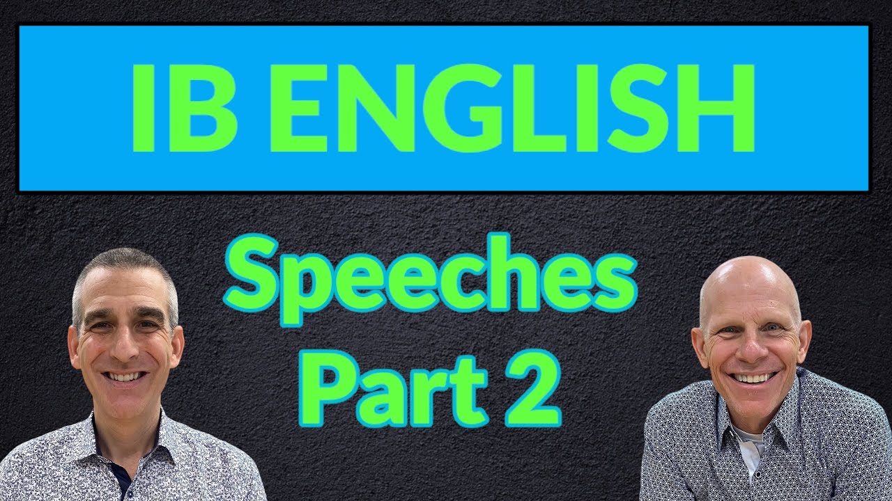 IB ENGLISH A: Analyzing Speeches - Video 2
