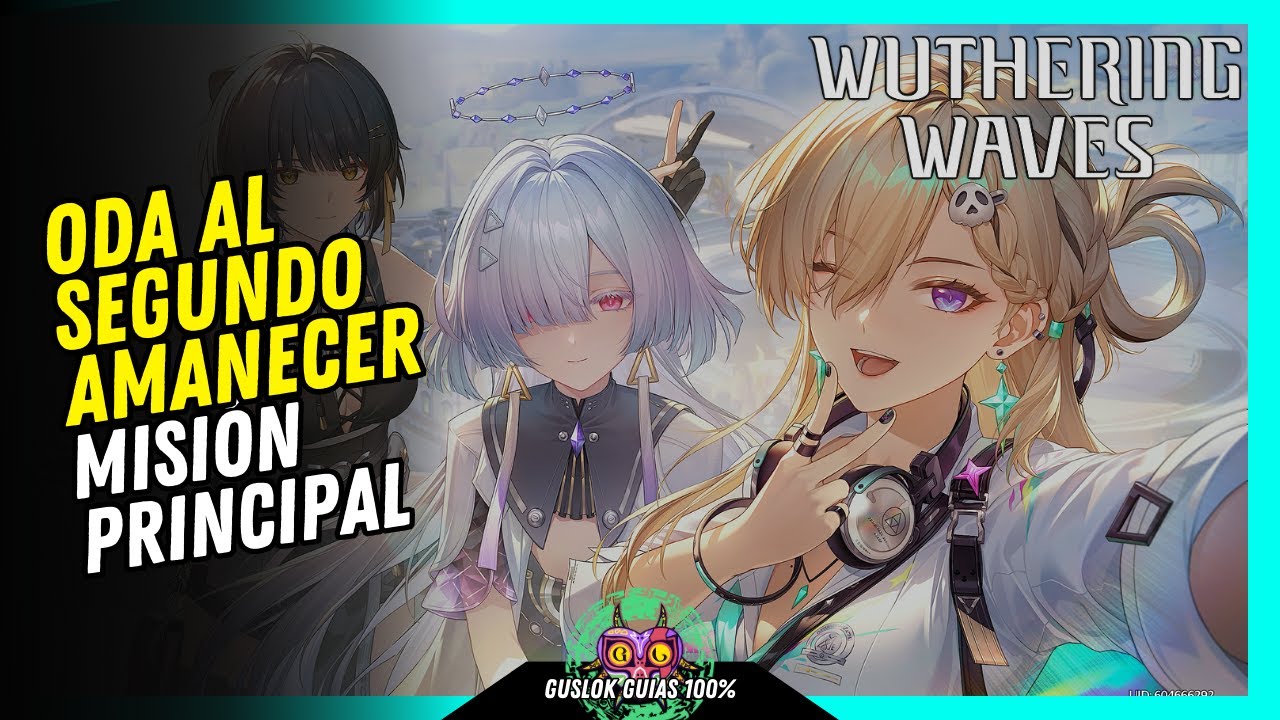 Misi&oacute;n Principal: Oda al Segundo Amanecer Wuthering Waves 3.0 💯 Gu&iacute;a 100% 🏆