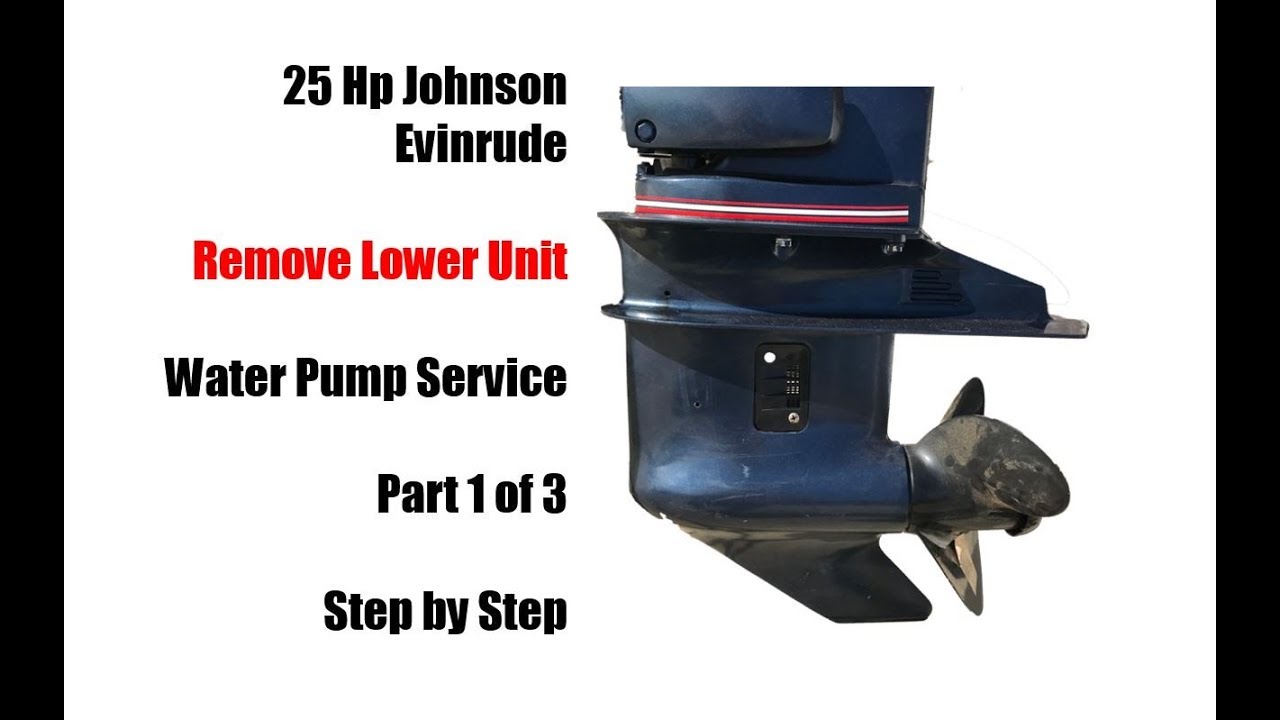 1985 to 2005 25 Hp Johnson Evinrude Water Pump Impeller Replacement - Part 1 of 3