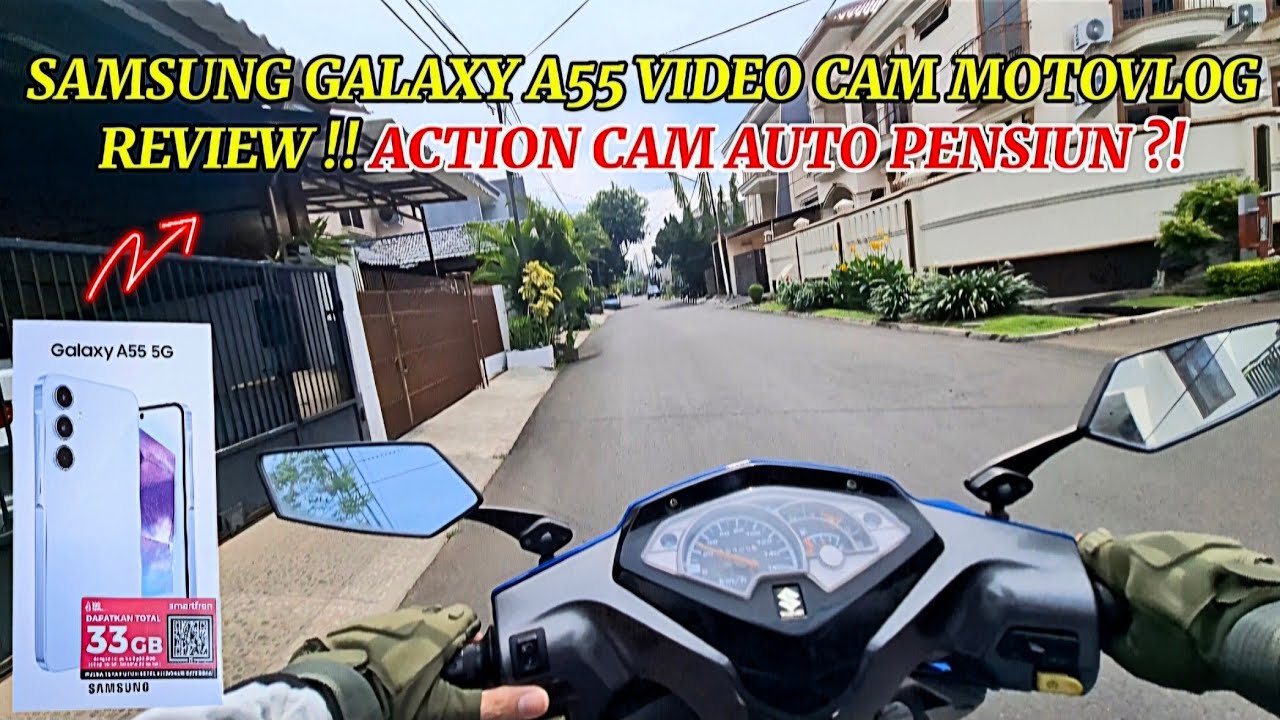 SAMSUNG GALAXY A55 VIDEO Cam Motovlog Review !! ACTION CAM Auto Pensiun ?!