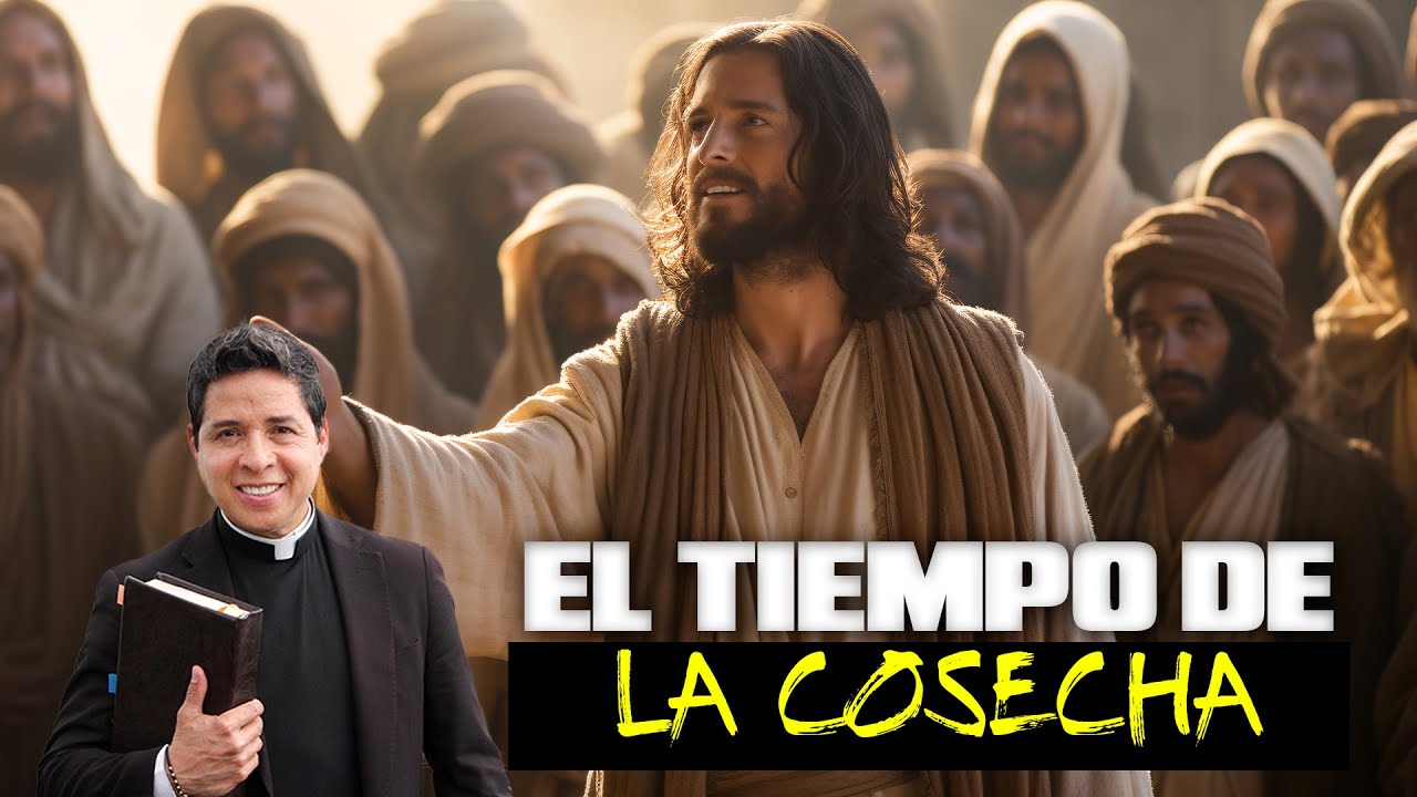 🔴EL TIEMPO DE COSECHAR🔥P. Mario Castañeda