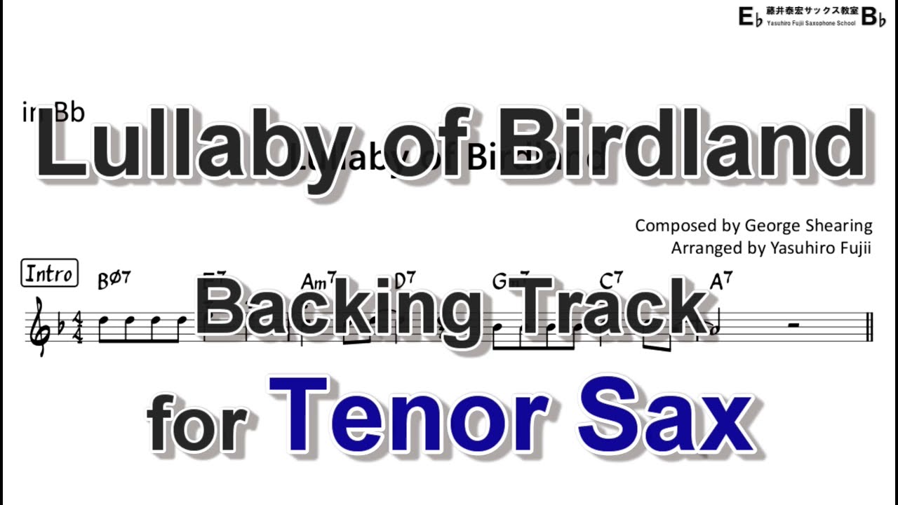 Lullaby of Birdland - Backing Track with Sheet Music for Tenor Sax (Take 1)