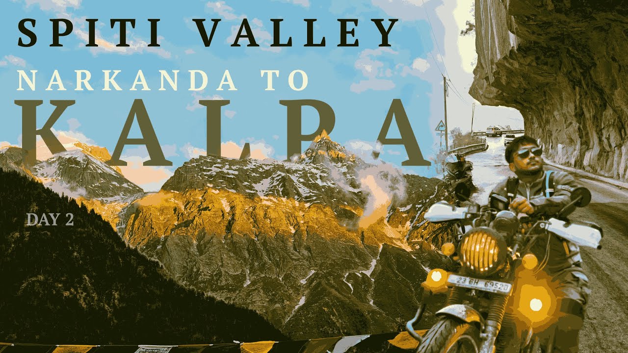 Narkanda to Kalpa | Spiti Valley Bike Ride 2025 | Meteor 350 | Day 2