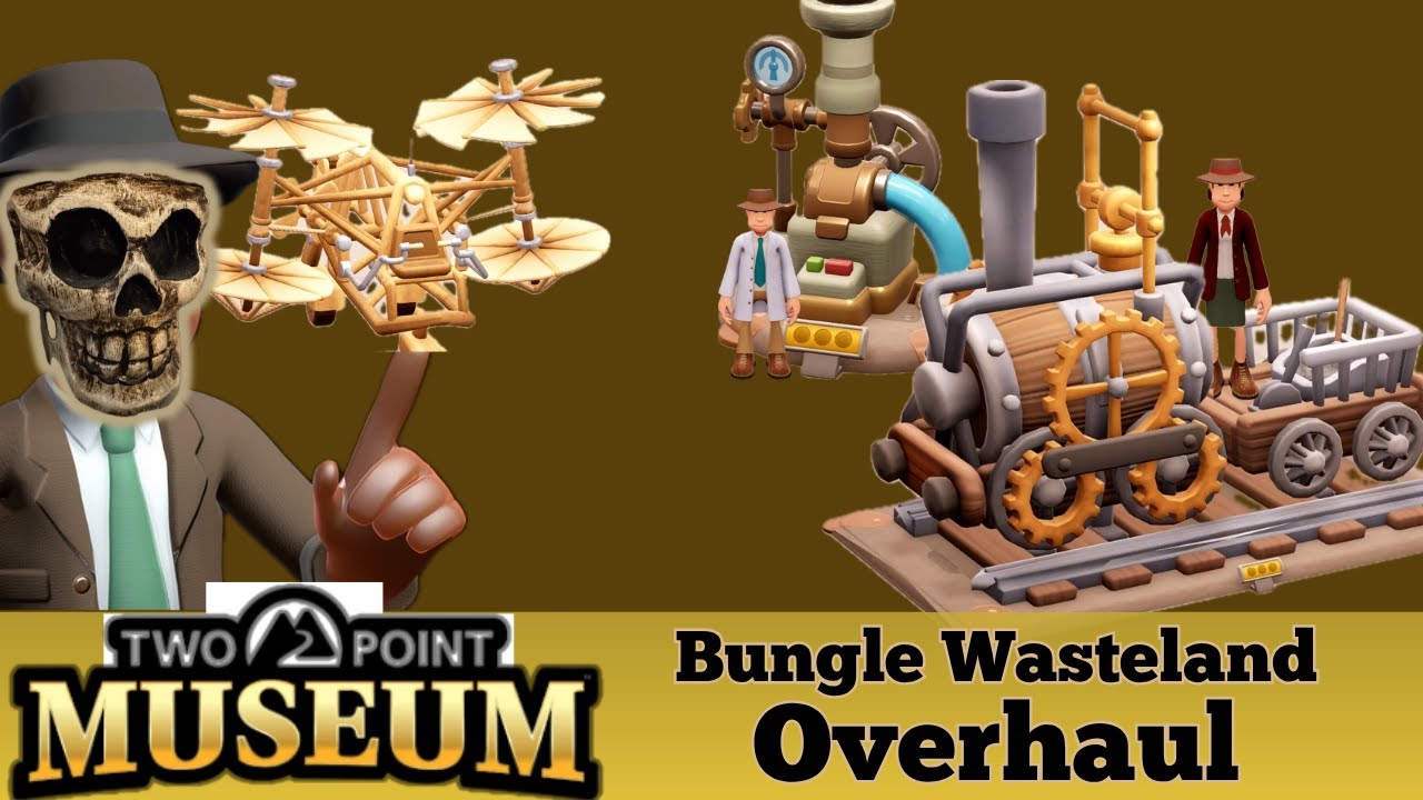 Bungle Wasteland Overhaul Part 3 || Two Point Museum