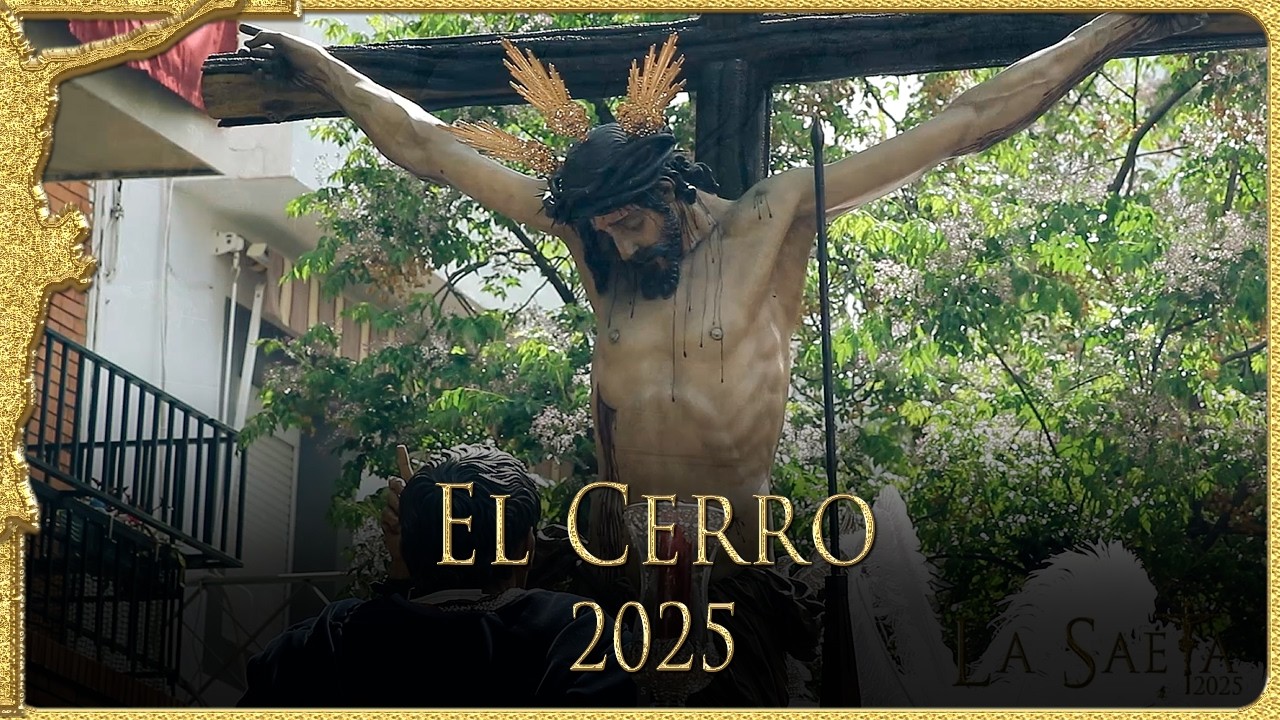 Cristo del Desamparo y Abandono del Cerro 2025 | Afán de Ribera | Centuria Romana Macarena