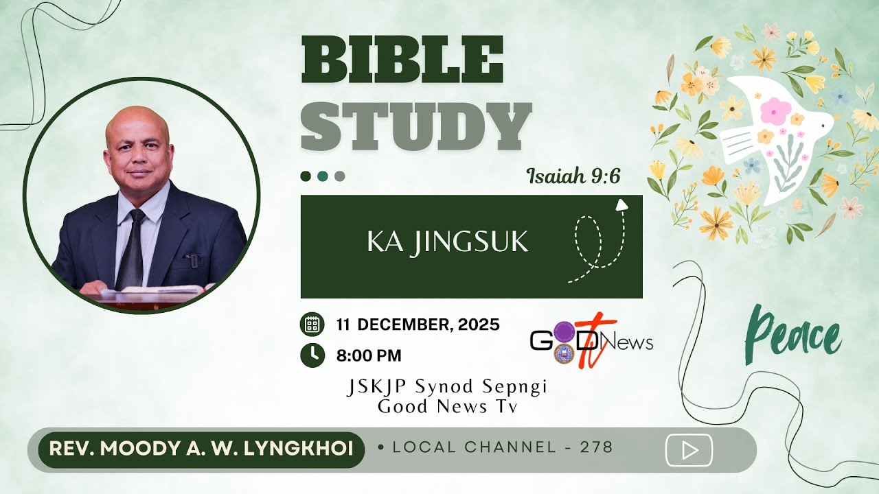 BIBLE STUDY || KA JINGSUK || REV. MOODY A. W. LYNGKHOI