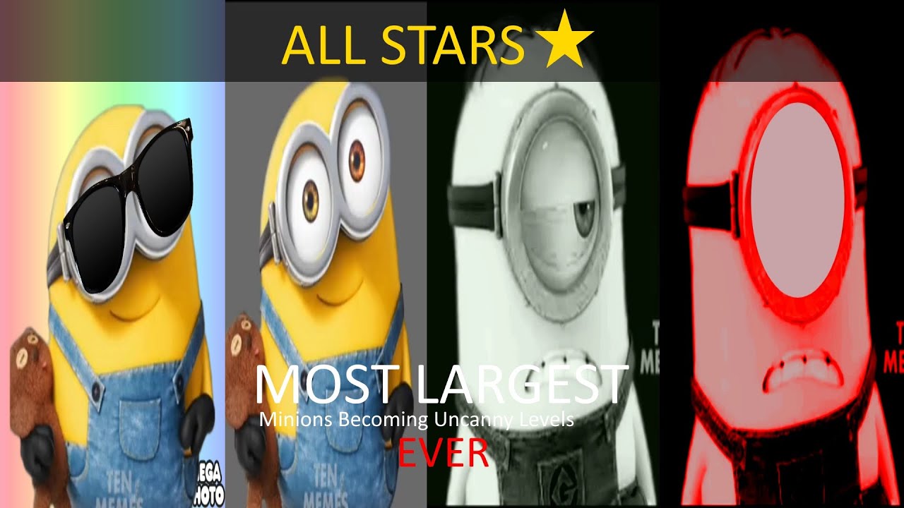 Most Largest Minions Becoming Uncanny Levels Ever - All Stars