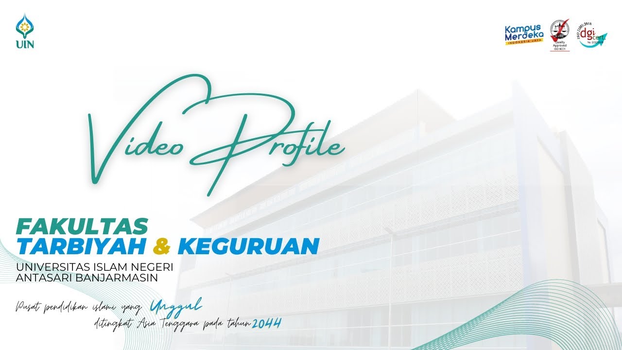 Faculty of Tarbiyah & Teaching Profile | Antasari Islamic University Banjarmasin 2024