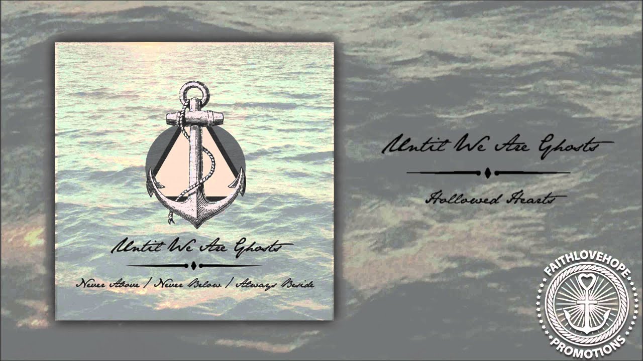 Until We Are Ghosts - Hollowed Hearts