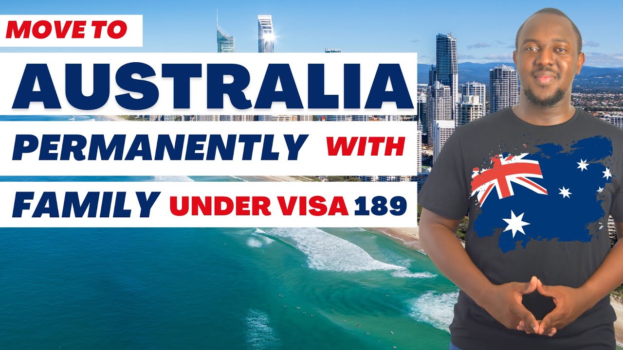 Discover How to Live in Australia Permanently with Visa 189!