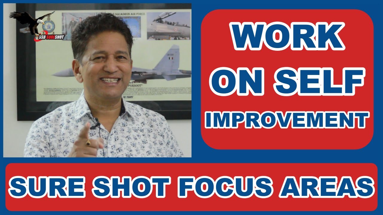Focus On Self Improvement & Preparation To Crack SSB by Maj Gen VPS Bhakuni | SSB Sure Shot Academy