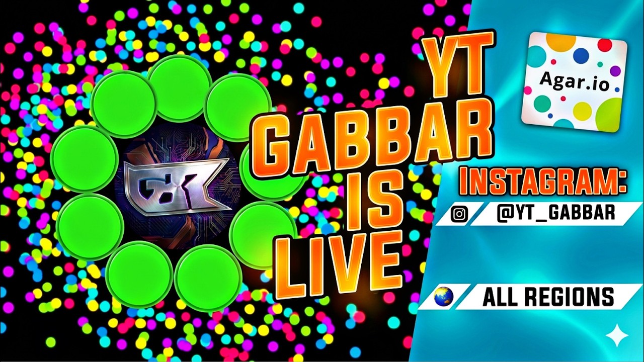 𝙶𝚊𝙱𝙱𝚊𝚛 𝚈𝚃 𝙻𝙸𝚅𝙴 - JOIN AND PLAY WITH US ALL REGIONS ( Agar.io Mobile)