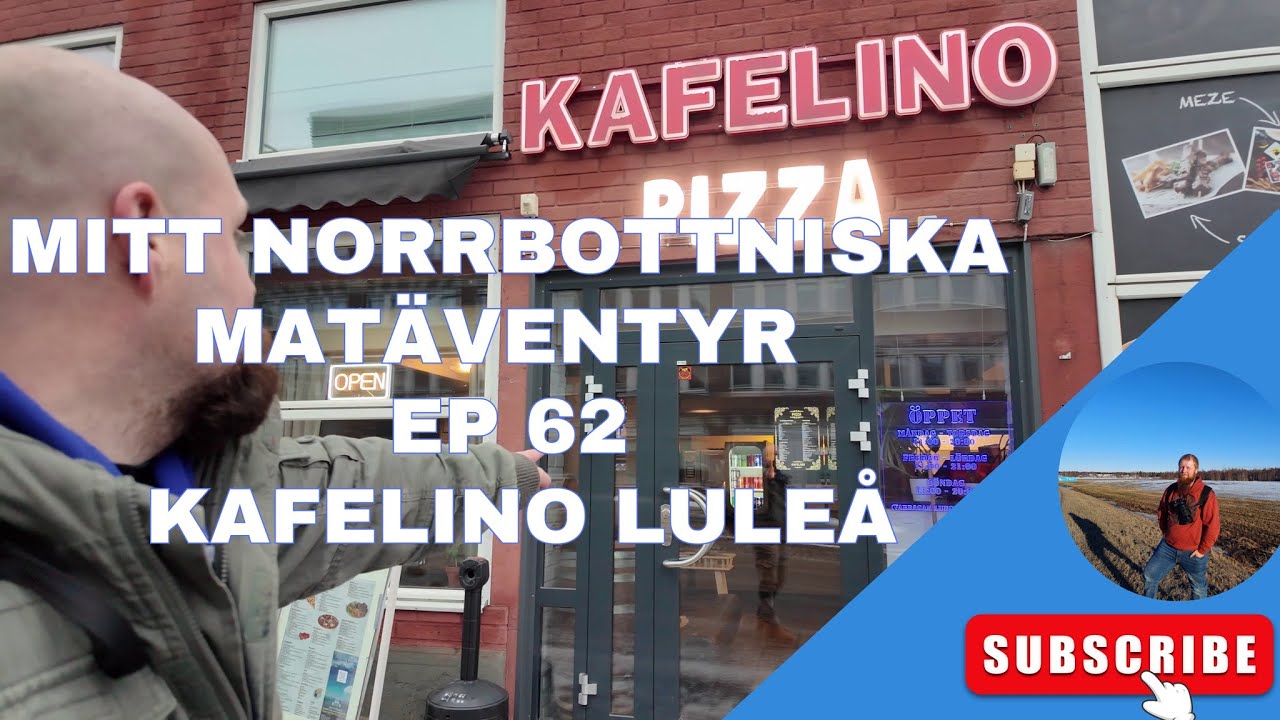 Mitt Norrbottniska Matäventyr @ Ep 62 - Kafelino Luleå