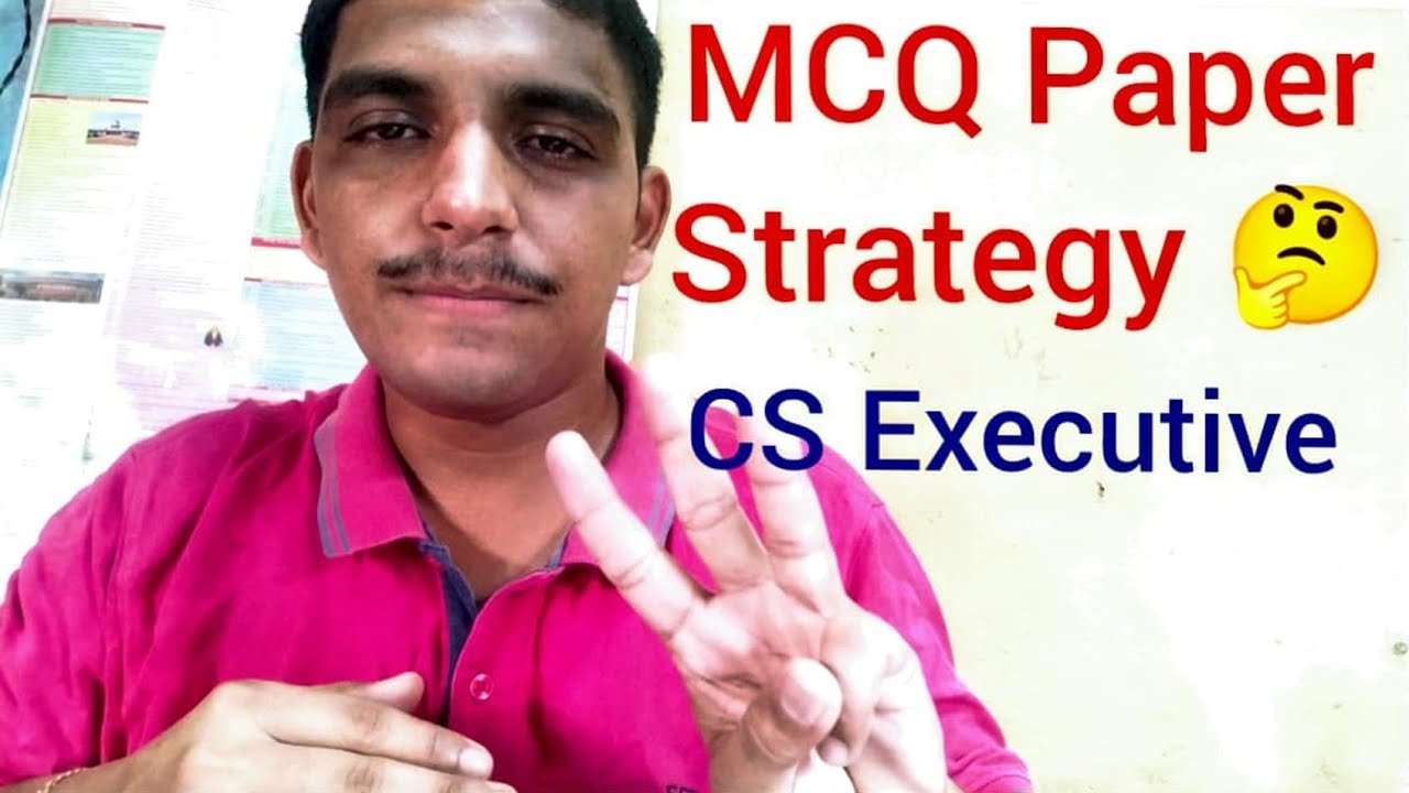 How to attempt MCQ Paper in CS Executive 🤔🤔? || CS Executive MCQ Paper Strategy 😇😇 || #csexecutive