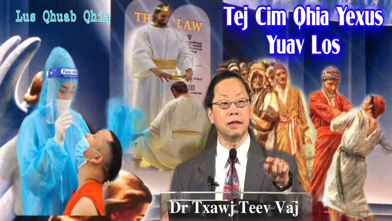 Dr Txawj Teev Vaj _ Tej Cim Qhia Yexus Yuav Los || Lus Qhuab Qhia