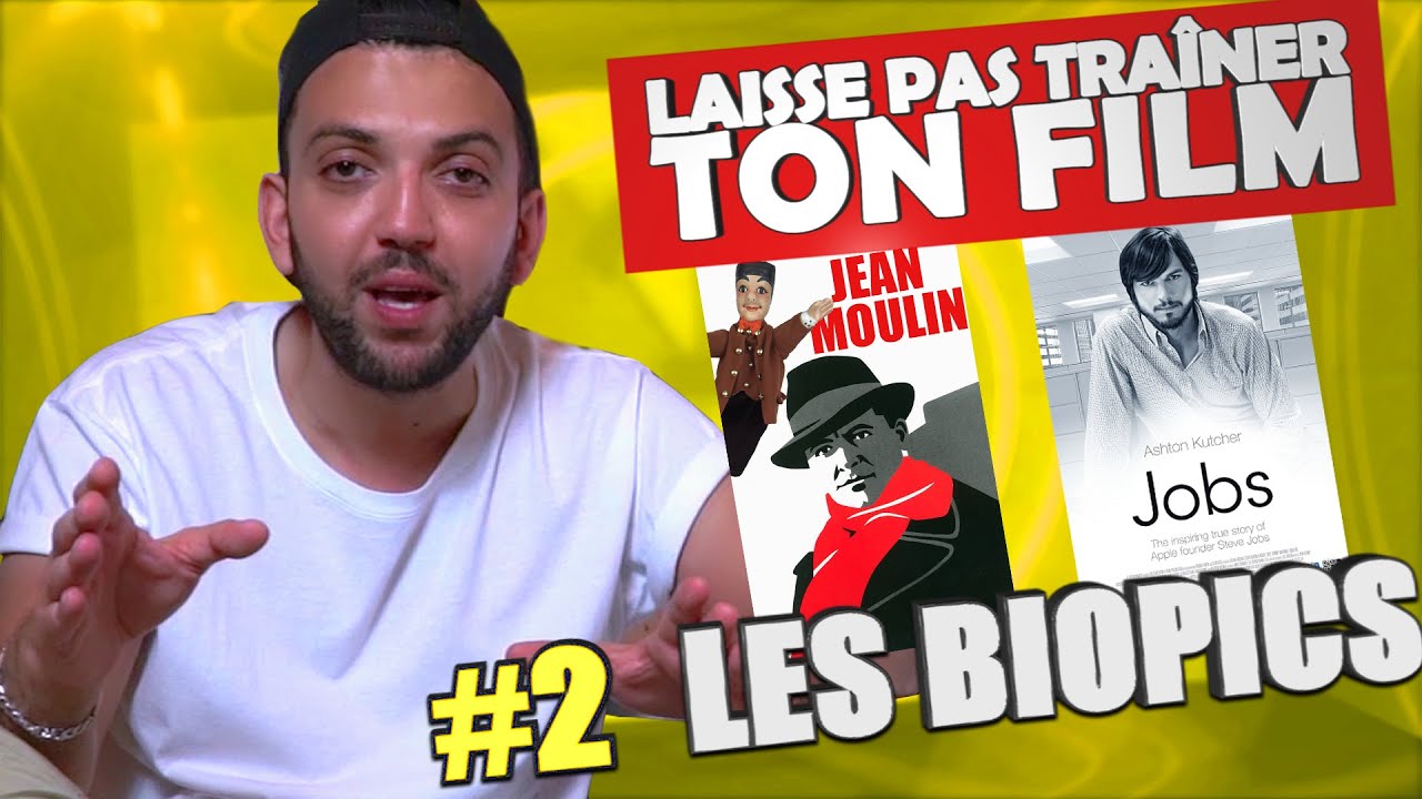 Laisse Pas Traîner Ton Film #2 les Biopics