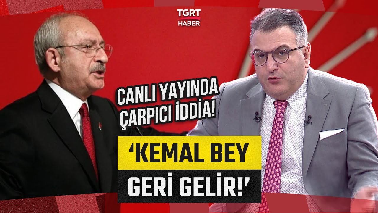 Cem Küçük'ten Flaş İddia: 'CHP’ye Kayyum Atanır ve Kemal Bey Gelir!' - TGRT Haber