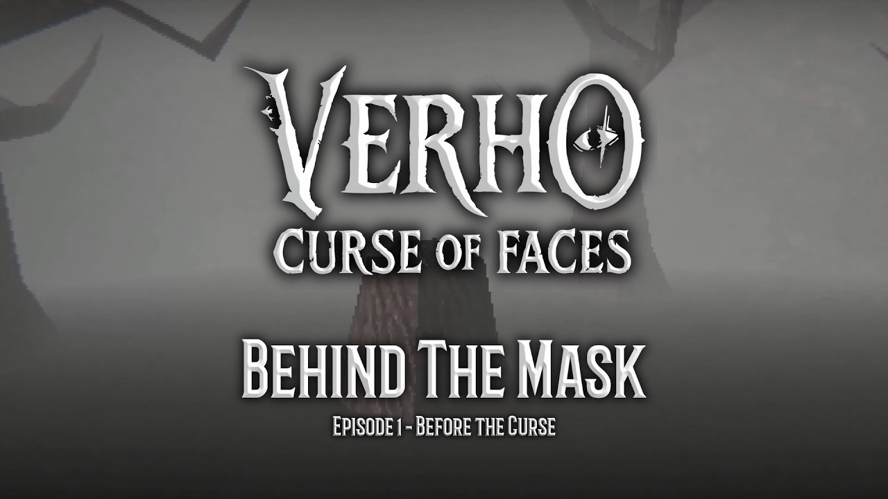 Verho - Curse of Faces - Behind The Mask - Episode 1