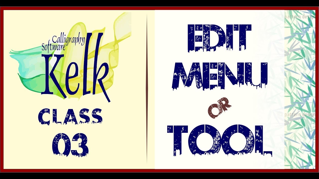 Best Calligraphy Software - Kelk 2010 | Edit Menu or Tools | Class# 03 by Graphics Designs
