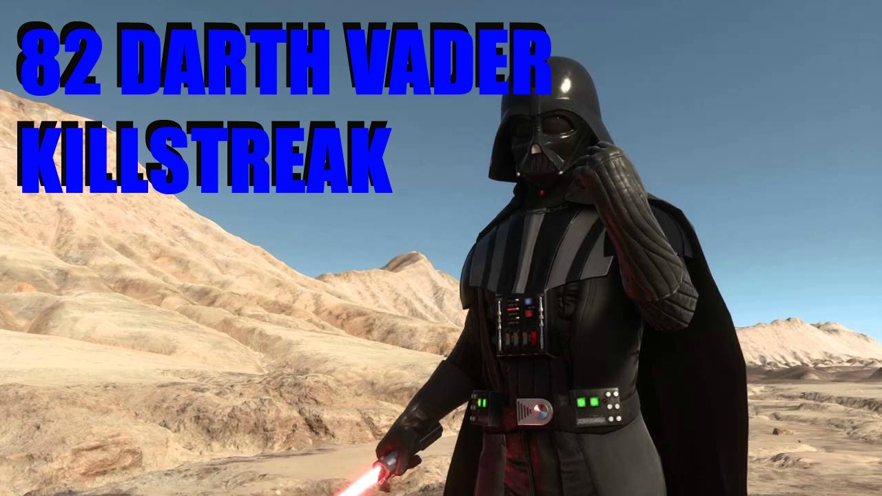 Star Wars Battlefront 82 Darth Vader Killstreak!!