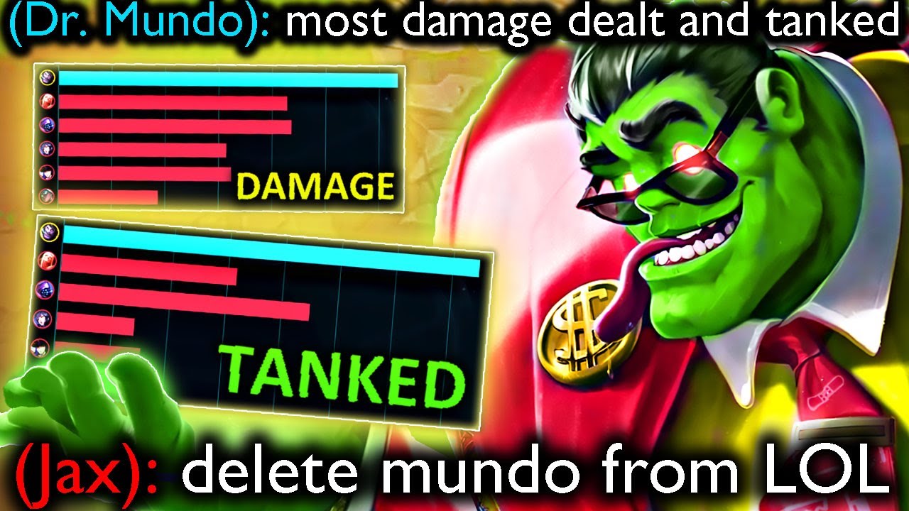 DELETE DR. MUNDO FROM LOL..