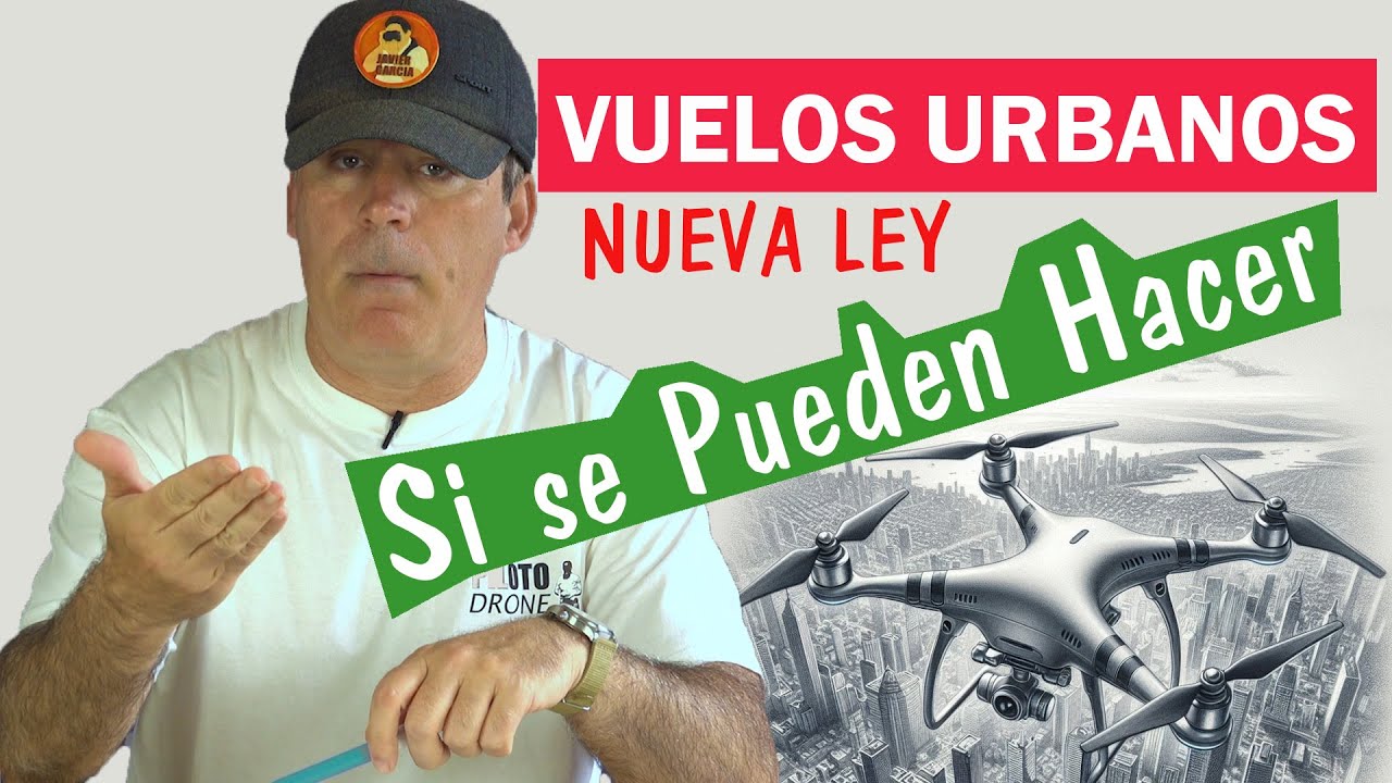 🆗 Vuelo Urbano DRONES hasta 250g