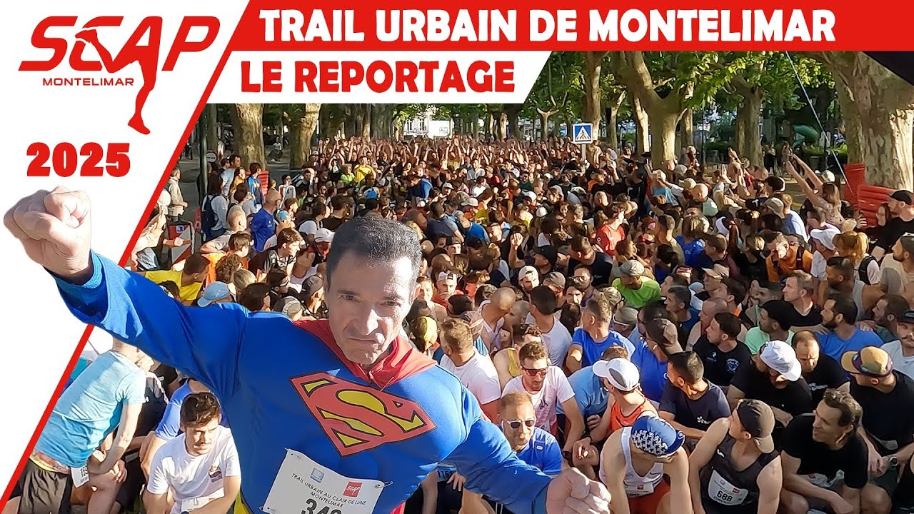 Trail urbain de Montélimar 2025 - Le reportage