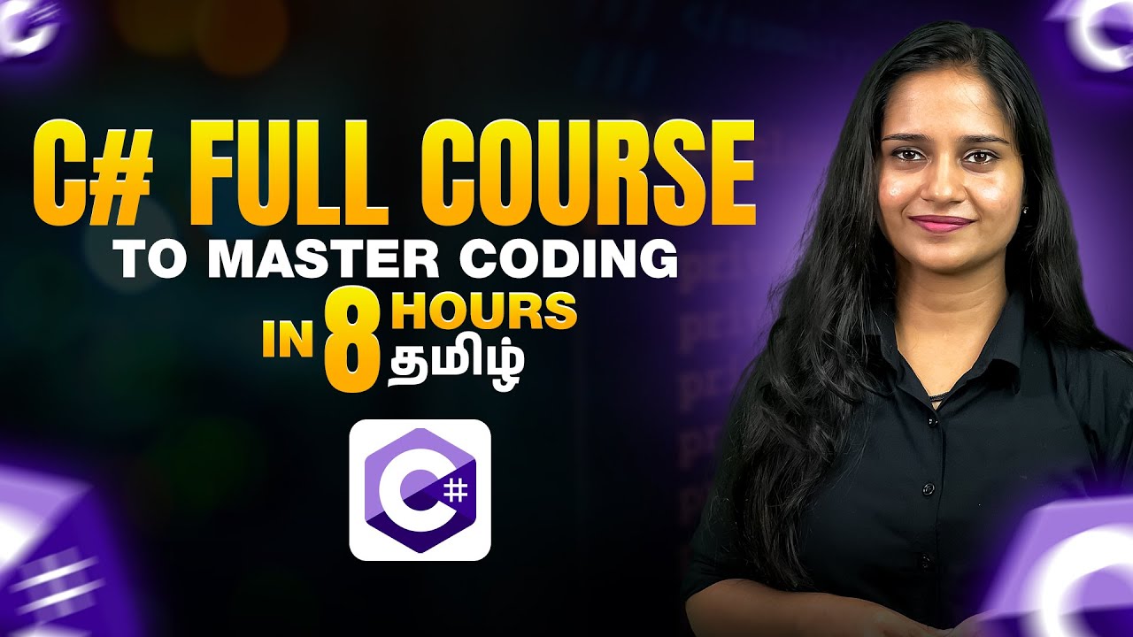 Learn C# in 8 Hours - Full Course | C# Tutorial for beginners in Tamil