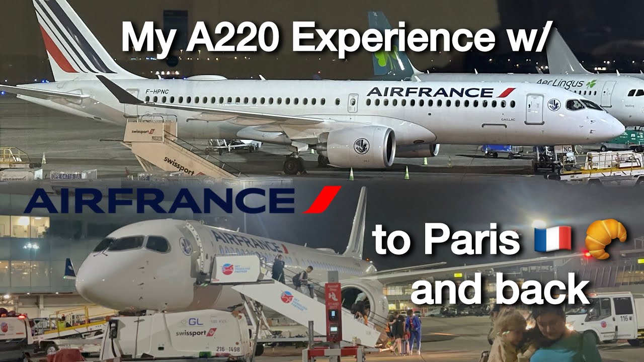 Flying on Air France’s A220 to Paris and back 🇫🇷 🥐