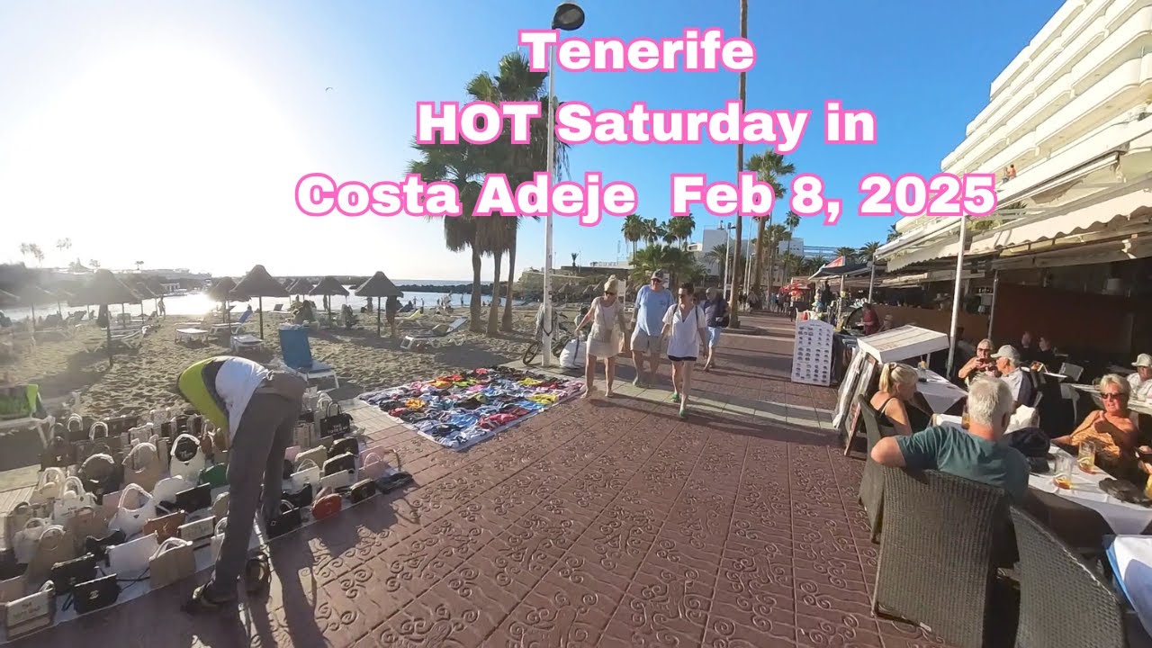 Tenerife - HOT Saturday in Costa Adeje | Feb 8, 2025🔥 #costaadeje  #tenerife #tenerifesouth
