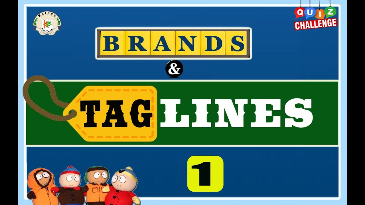 Brands & Taglines (Part-1) Business quiz on taglines 2020. Exclusive brands & taglines