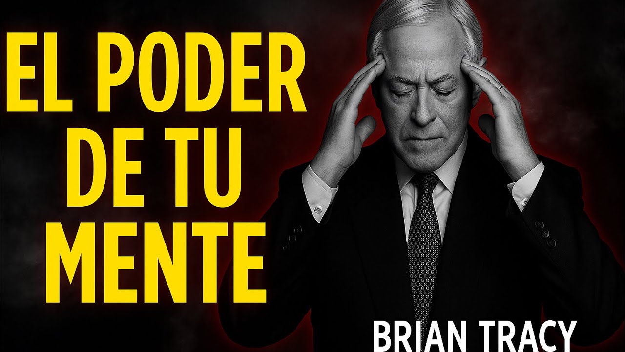 EL PODER OCULTO de tu MENTE para CONTROLAR tu DESTINO 🧠 | Brian Tracy