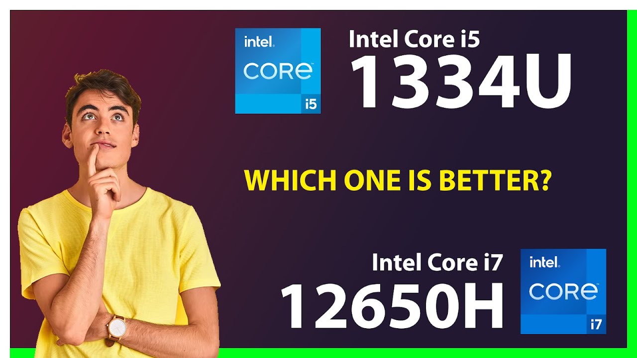 INTEL Core i5 1334U vs INTEL Core i7 12650H Technical Comparison