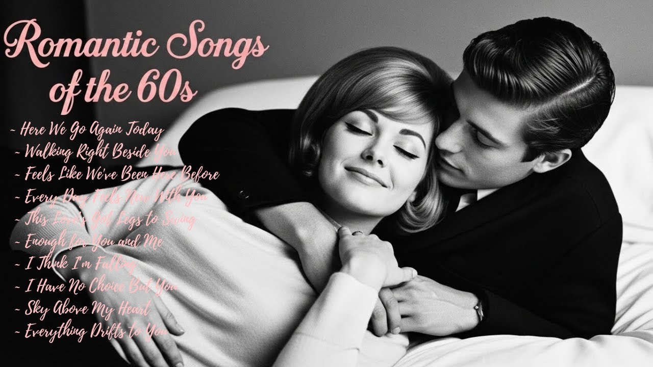 Soft and Soulful 🎶 60s Love Songs That Still Make Us Swoon 💝 Classic Oldies Playlist