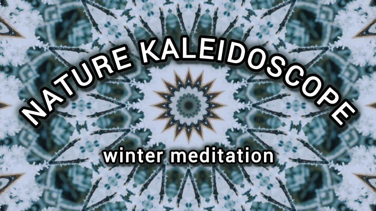 Meditation Kaleidoscope – Winter Snow Mandala 15 Min