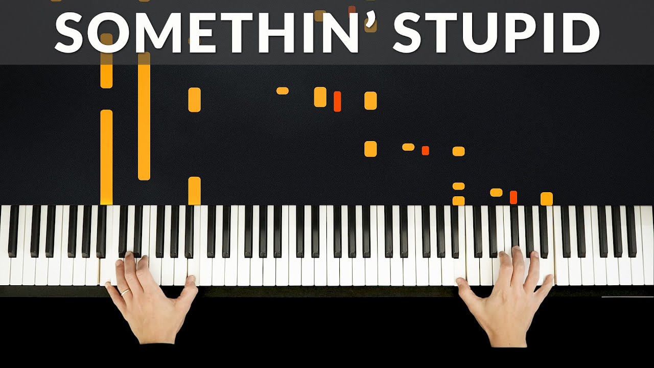 Somethin' Stupid - Frank & Nancy Sinatra | Tutorial of my Piano Cover