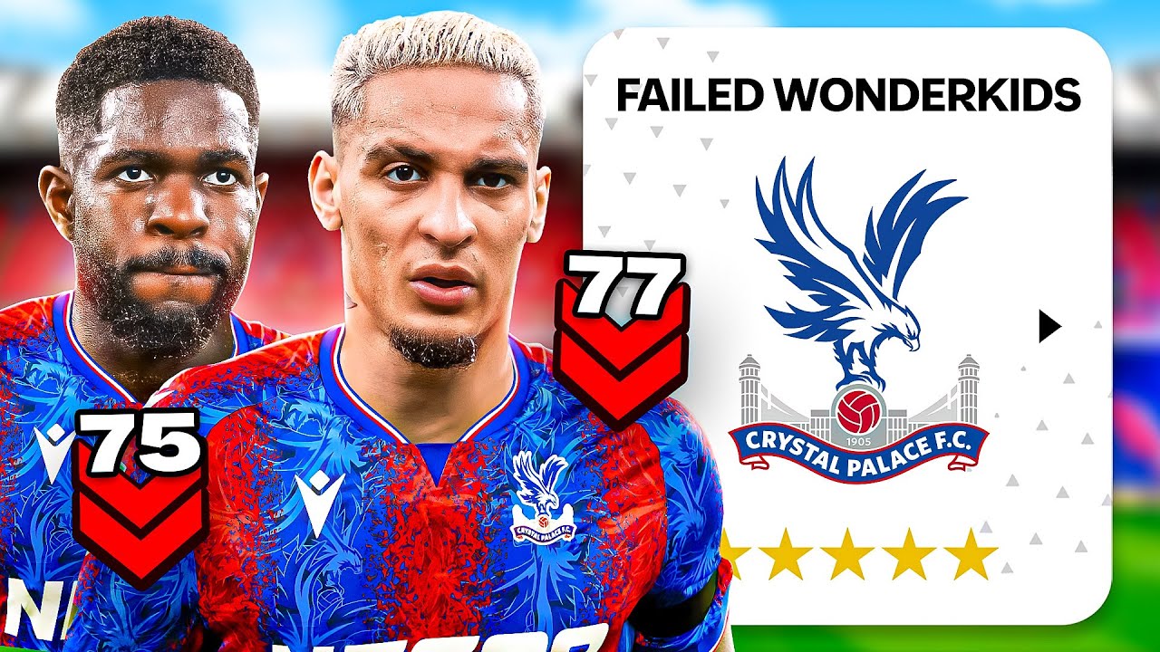 I Used FAILED WONDERKIDS To Rebuild CRYSTAL PALACE!