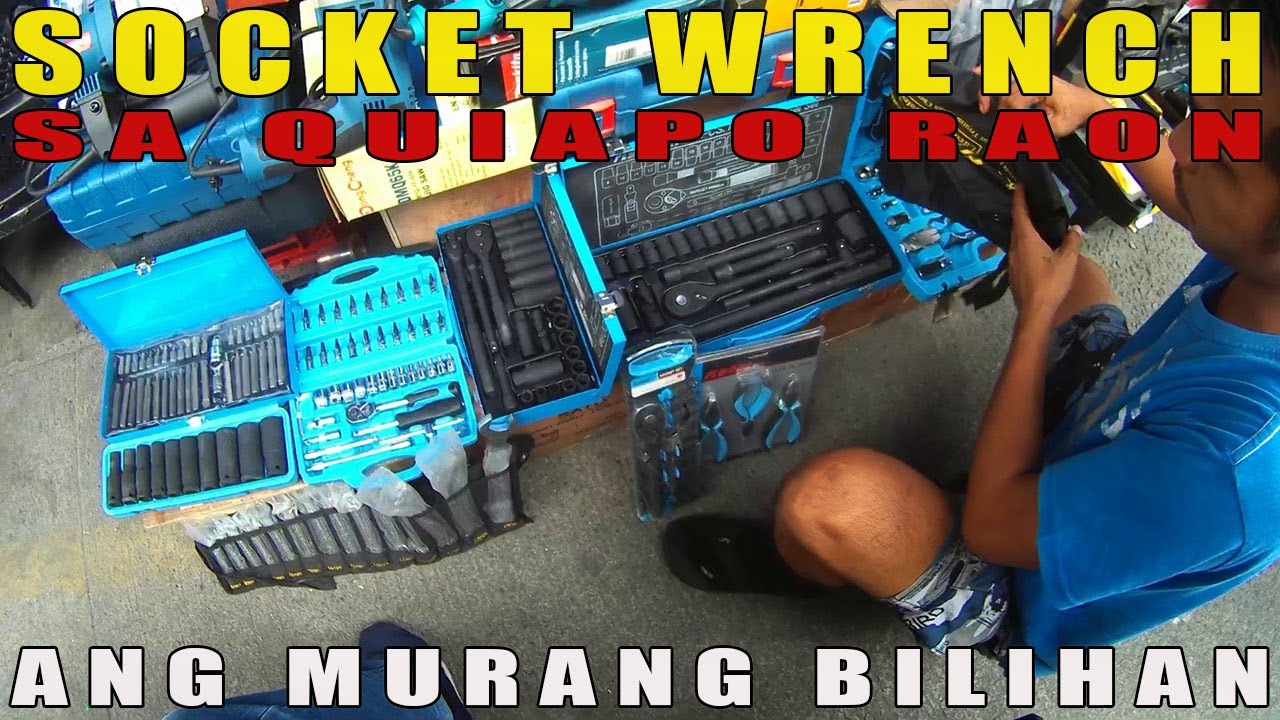 SOCKET WRENCH || SA QUIAPO RAON || ANG MURANG BILIHAN !