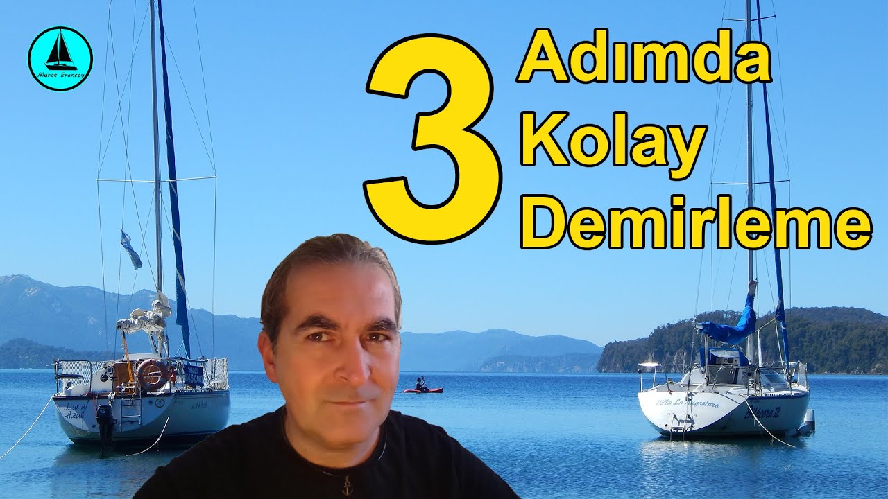 049 : 3 Adımda kolay demirleme