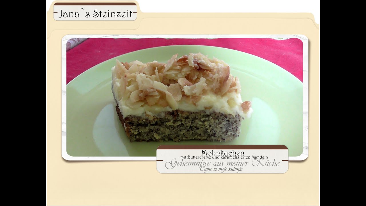 Mohnkuchen mit Buttercreme und karamelisierten Mandeln * altes DDR-Rezept