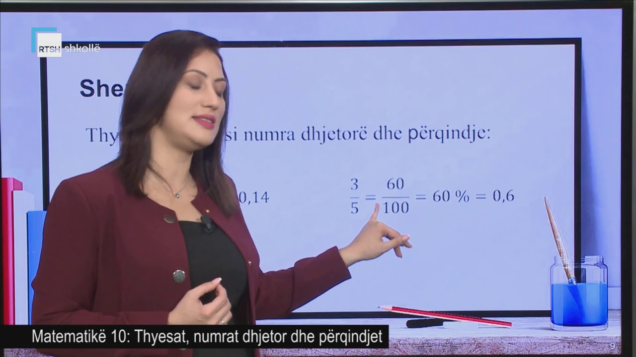 Matematikë 10 - Thyesat, numrat dhjetor dhe përqindjet
