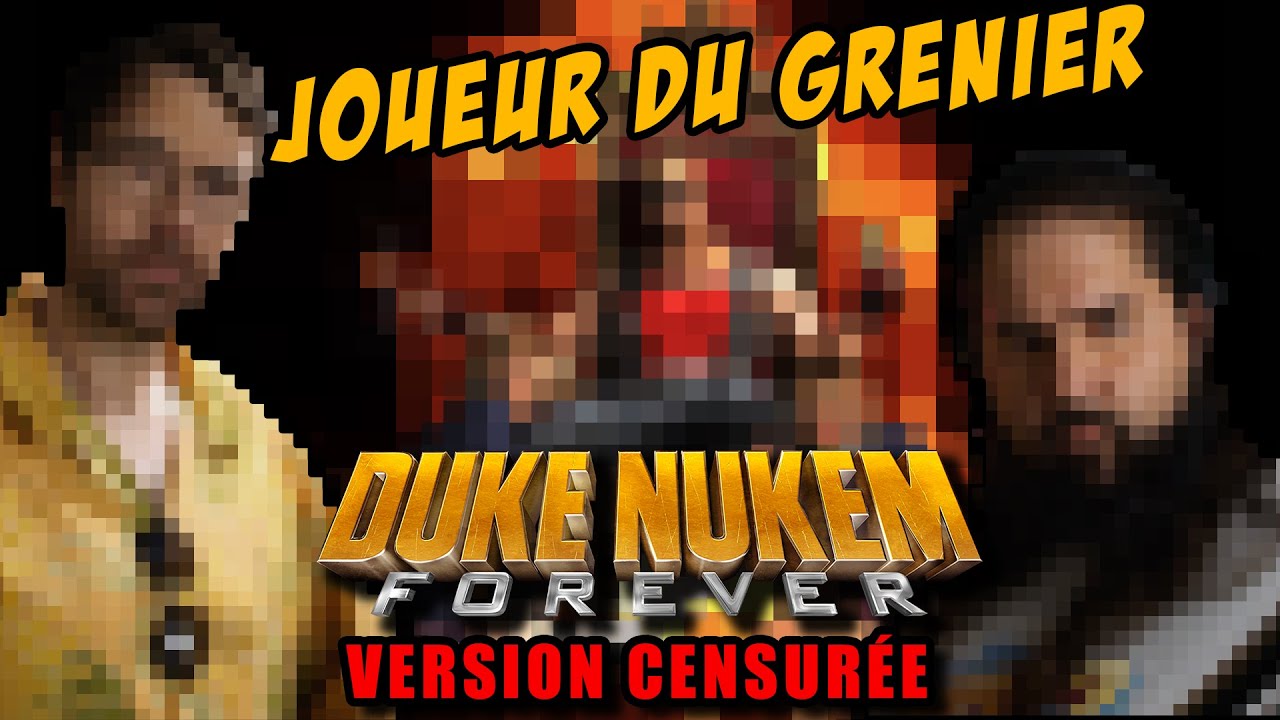 Joueur du Grenier - DUKE NUKEM FOREVER (Version censur&eacute;e)