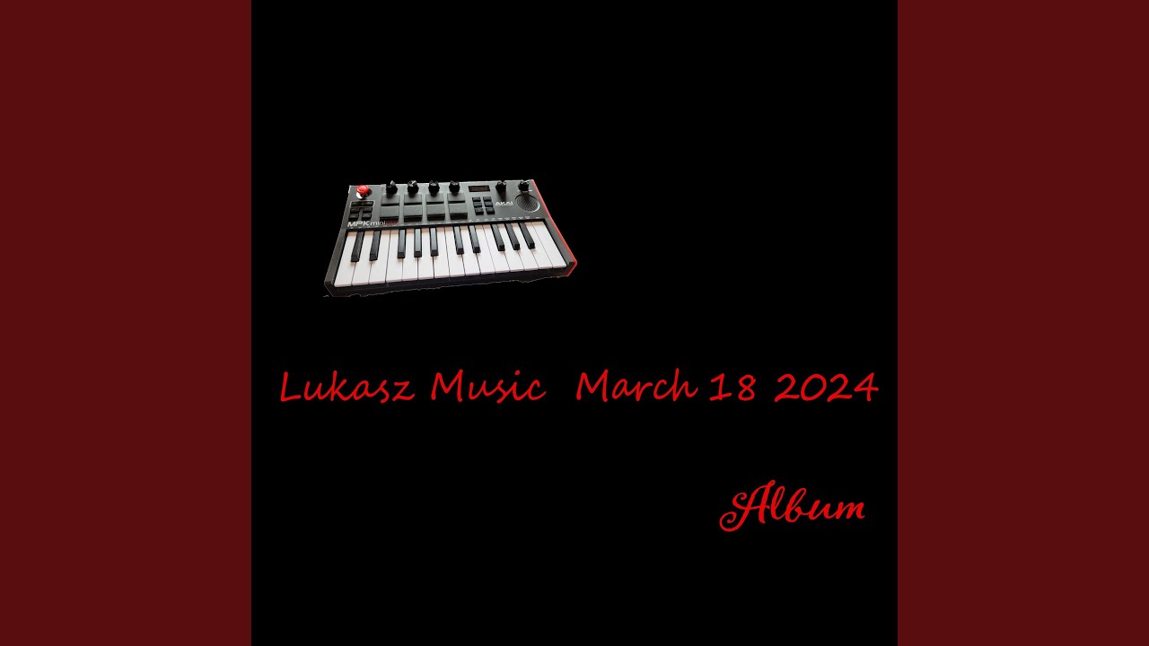Lukasz Music 2 March 18 2024