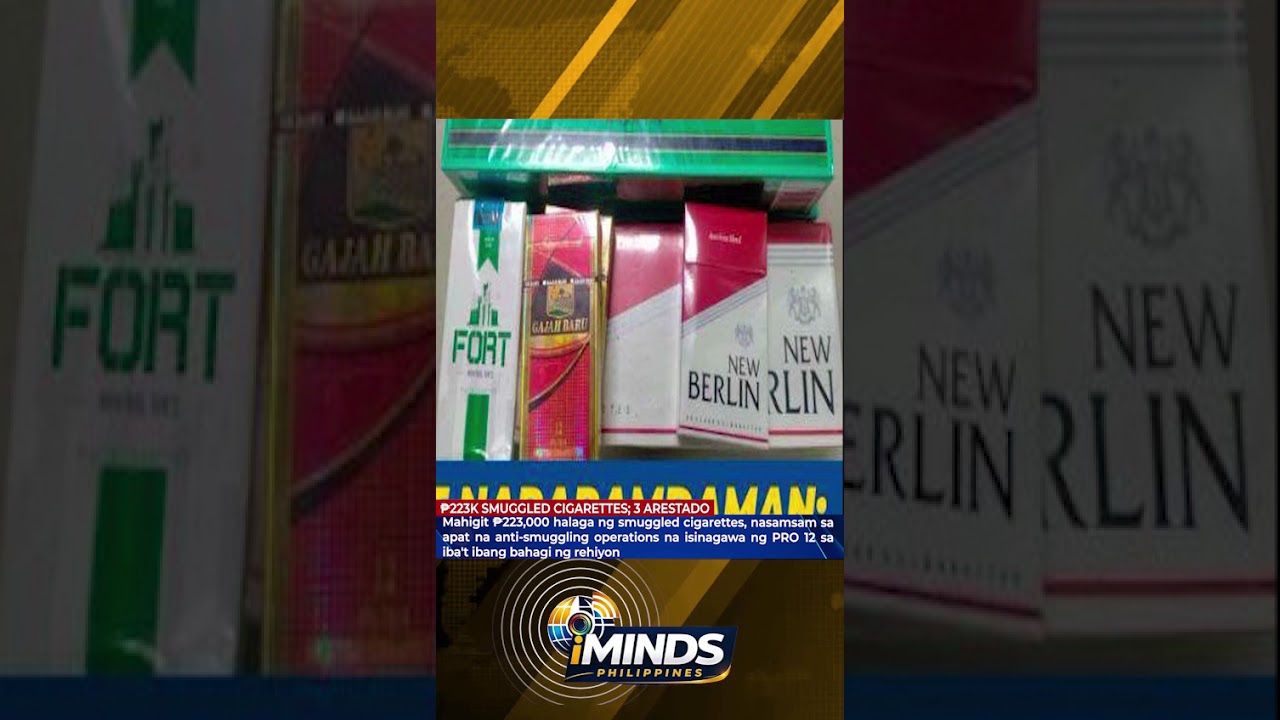 ₱𝟐𝟐𝟑𝐊 𝐒𝐌𝐔𝐆𝐆𝐋𝐄𝐃 𝐂𝐈𝐆𝐀𝐑𝐄𝐓𝐓𝐄𝐒; 𝟑 𝐀𝐑𝐄𝐒𝐓𝐀𝐃𝐎