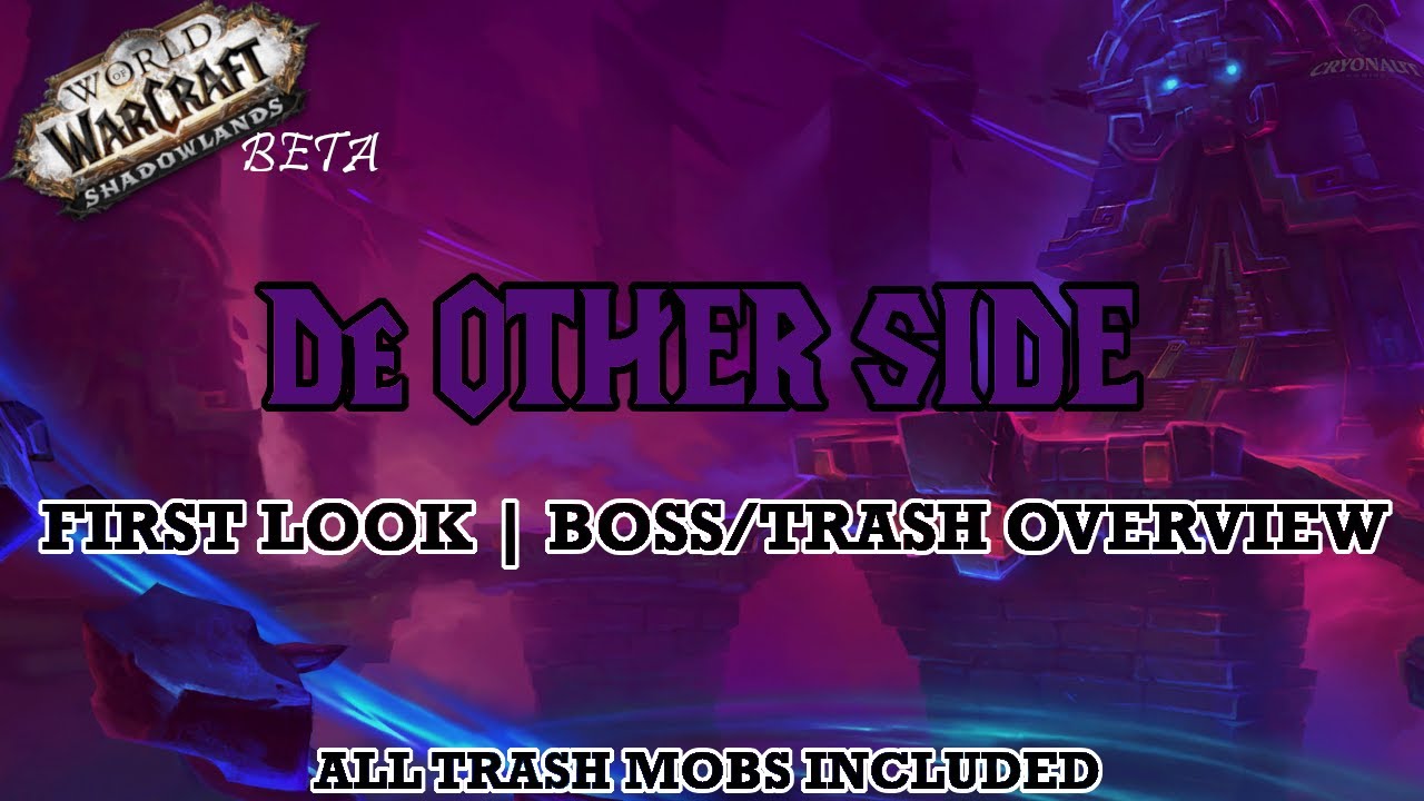 [BETA] Shadowlands Dungeon Guide Overview: De Other Side | Mechanics