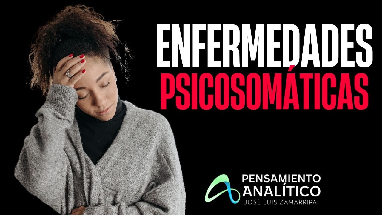 QU&Eacute; SON LAS ENFERMEDADES PSICOSOM&Aacute;TICAS?