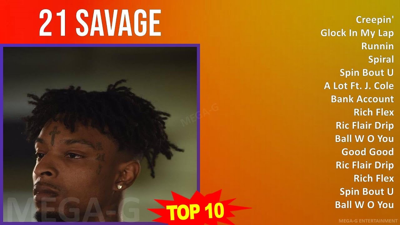 2 1 S a v a g e MIX 30 Greatest Hits ~ 2010s Music ~ Top Trap Rap, Southern Rap, Rap Music